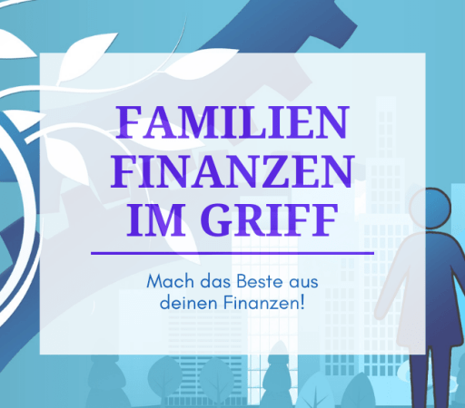 Familien Finanzen im Griff